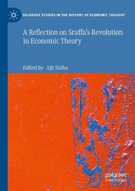 A Reflection on Sraffa¿s Revolution in Economic Theory