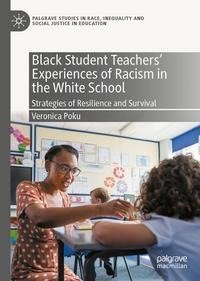 Black Student Teachers' Experiences of Racism in the White School