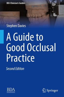 A Guide to Good Occlusal Practice