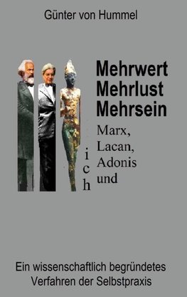 Mehrwert, Mehrlust, Mehrsein