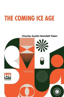 The Coming Ice Age