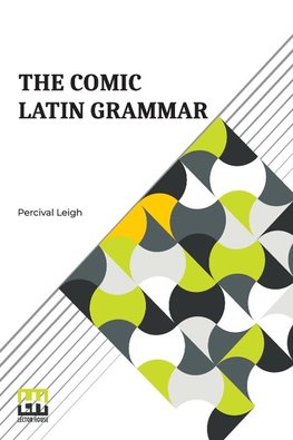 The Comic Latin Grammar