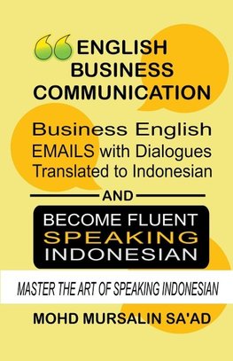 Business English Communication, Business English Emails with Dialogues Translated to Indonesian