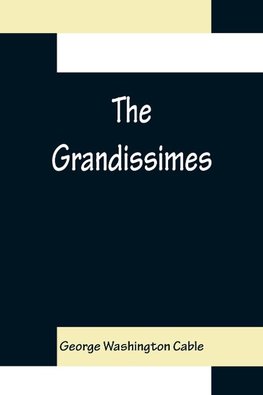 The Grandissimes