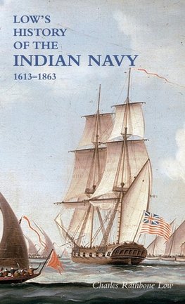 LOW`S HISTORY of the INDIAN NAVY