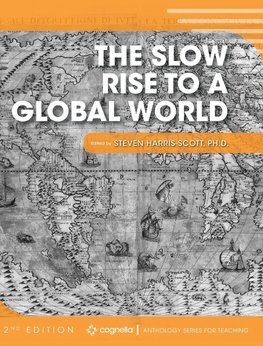 Slow Rise to a Global World