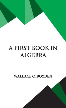 A First Book in Algebra