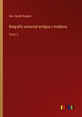 Biografía universal antigua y moderna