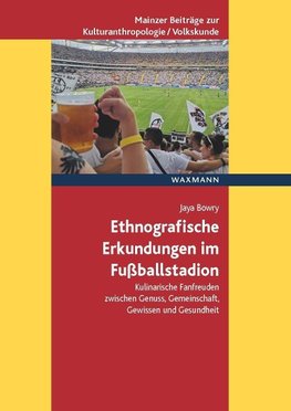 Ethnografische Erkundungen im Fußballstadion