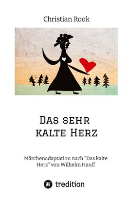 Das sehr kalte Herz