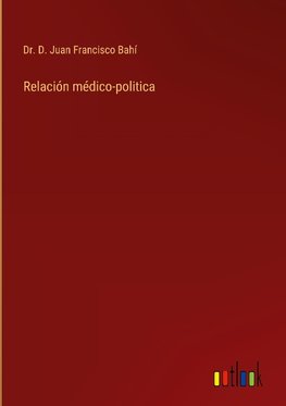 Relación médico-politica