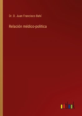 Relación médico-politica