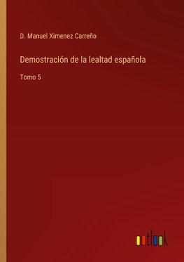 Demostración de la lealtad española