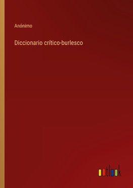 Diccionario crítico-burlesco