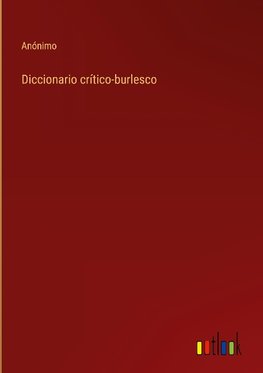 Diccionario crítico-burlesco