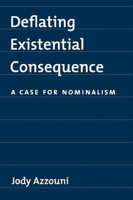 Azzouni, J: Deflating Existential Consequence