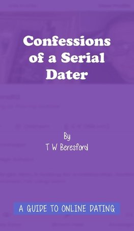 Confessions of a Serial Dater