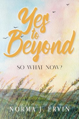 Yes to Beyond