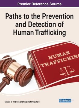 Paths to the Prevention and Detection of Human Trafficking