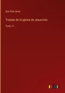 Tratado de la iglesia de Jesucristo