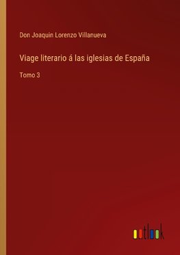 Viage literario á las iglesias de España