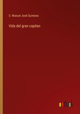 Vida del gran capitan