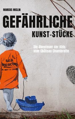 Gefährliche Kunst-Stücke