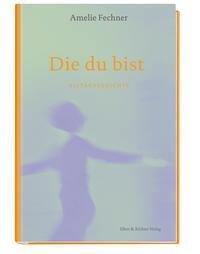 Die du bist