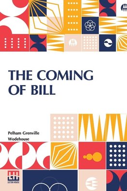 The Coming Of Bill