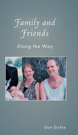 Family and Friends Along the Way