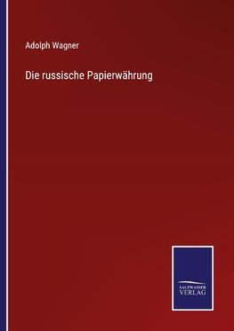 Die russische Papierwährung