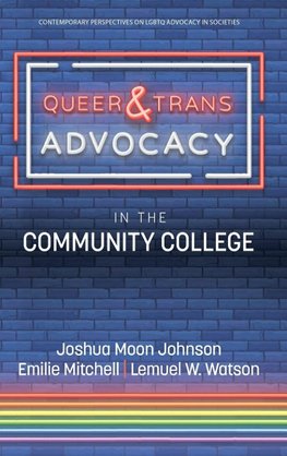 Queer & Trans Advocacy in the Community College