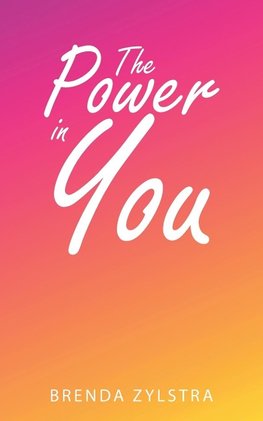 The Power in You