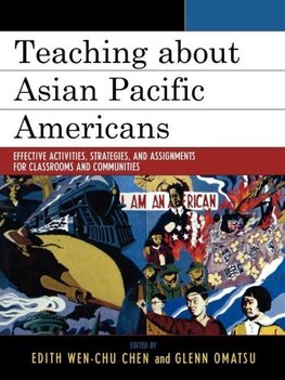 Teaching about Asian Pacific Americans