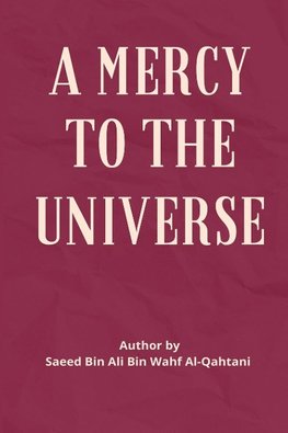 A Mercy to the Universe