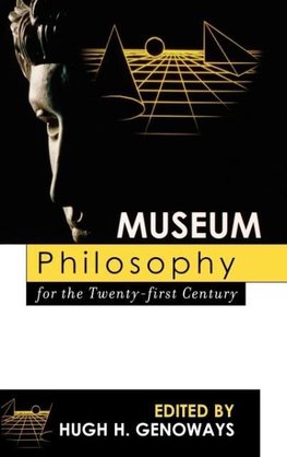 Museum Philosophy for the Twenty-First Century