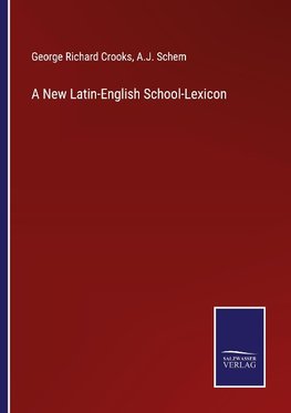 A New Latin-English School-Lexicon