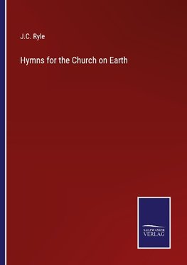 Hymns for the Church on Earth