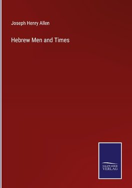 Hebrew Men and Times