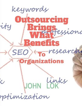 Outsourcing Brings What Benefits