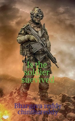 Is the soldier survived