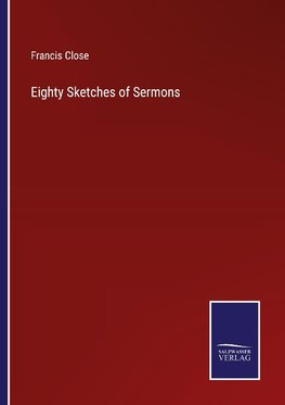 Eighty Sketches of Sermons