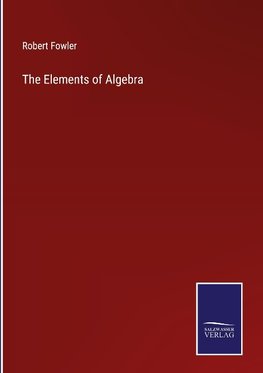 The Elements of Algebra