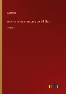 Adición a las aventuras de Gil Blas