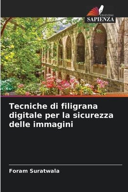 Tecniche di filigrana digitale per la sicurezza delle immagini