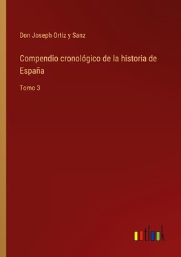 Compendio cronológico de la historia de España