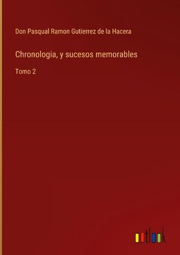 Chronologia, y sucesos memorables