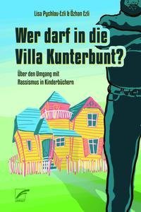 Wer darf in die Villa Kunterbunt?