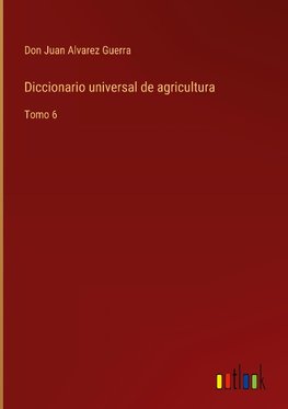 Diccionario universal de agricultura