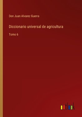 Diccionario universal de agricultura